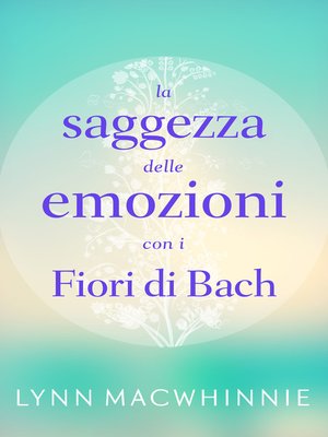 cover image of La Saggezza delle Emozioni con i Fiori di Bach